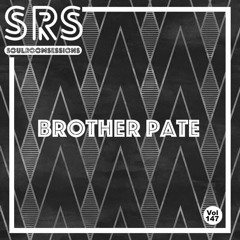 Soul Room Sessions Volume 147 | BROTHER PATE | USA