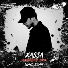 Xassa - Beautiful Life (Livmo Remix)