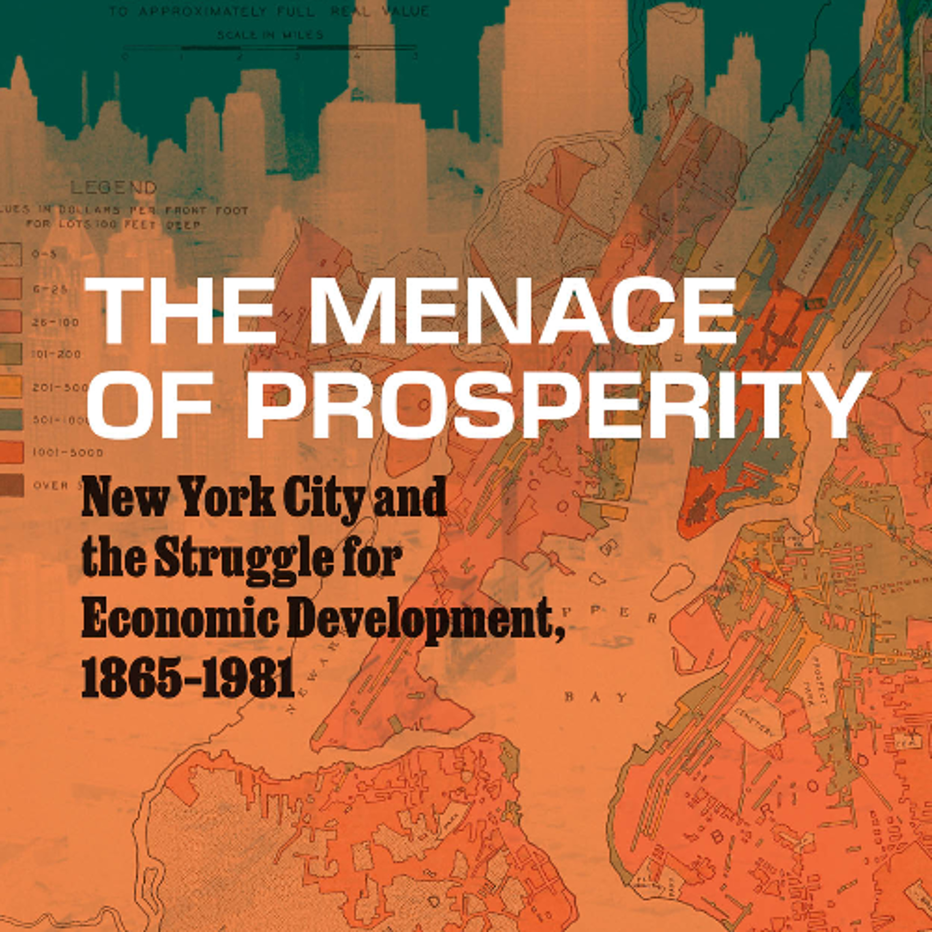 Menace of Prosperity: NYC's Struggle for Economic Development 1865-1981 with Daniel Wortel-London episode artwork