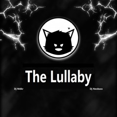 The Lullaby (feat. Dj Neobass )