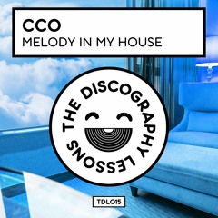 CCO - Melody In My House