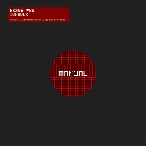 Renga Weh - Torbole [MANUAL DEEP 010]