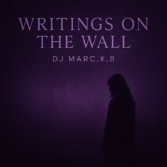 writings on the wall marc.k.b