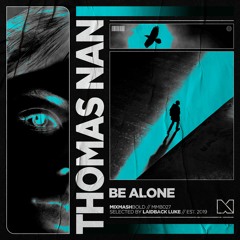 Thomas Nan - Be Alone