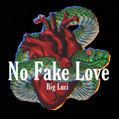No Fake Love