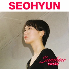 Sunshine Radio - Seohyun : Gently Break