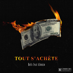 Tout s'achète (feat. Alonzo)