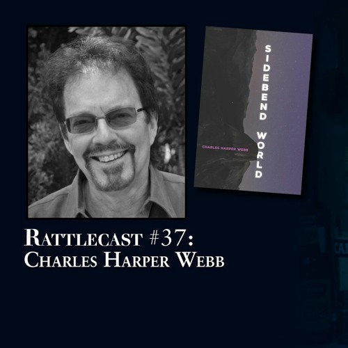 ep. 37 - Charles Harper Webb