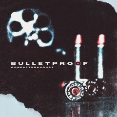 bulletproof (thislandis)