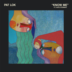 Know Me (feat. Kate Stewart)