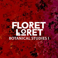 Botanical Studies Vol. I (20 mins of unreleased music)