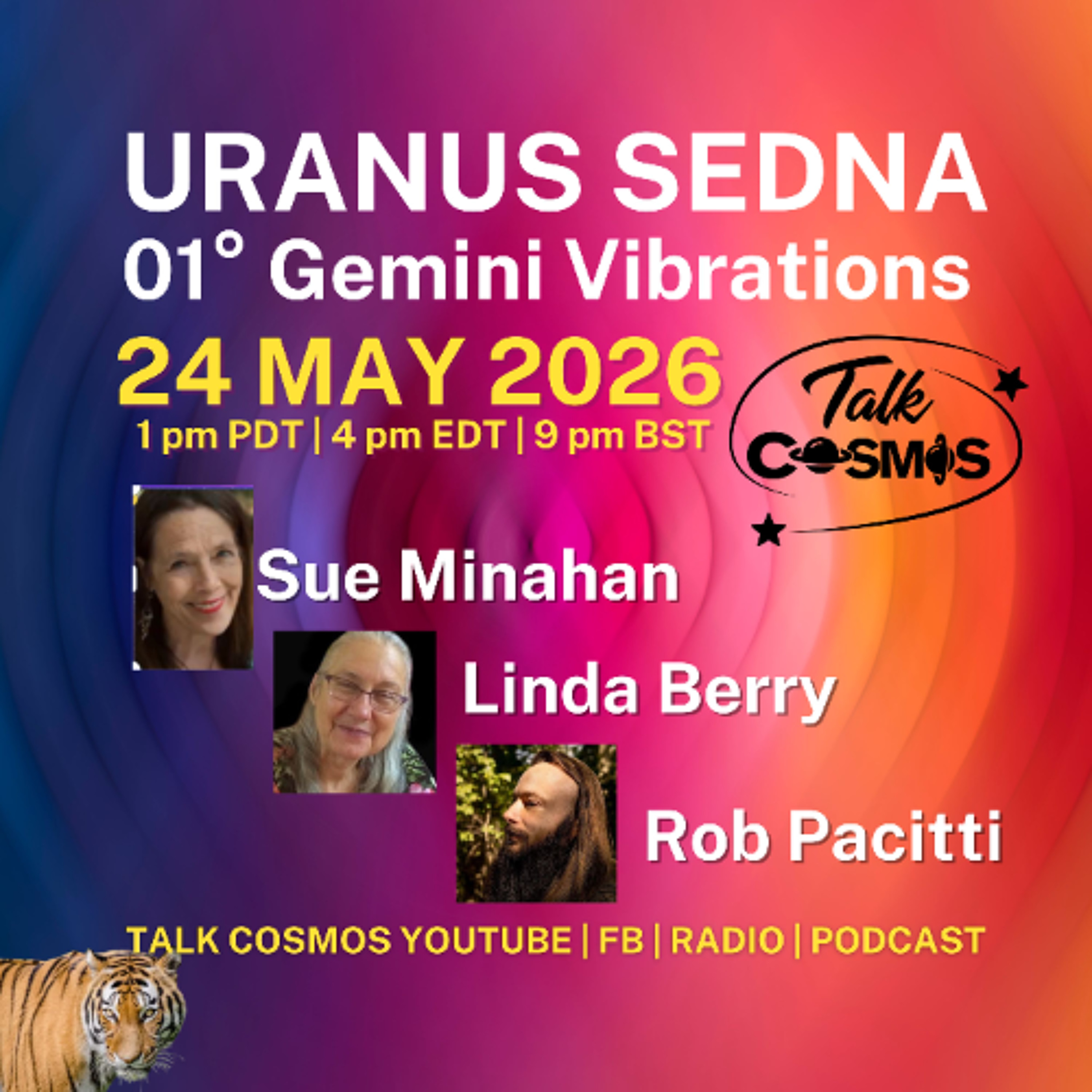 Talk Cosmos 05-24-26 Uranus Sedna 01° Gemini Vibrations