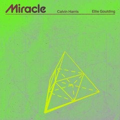 Calvin Harris x Ellie Goulding - Miracle (Sammy Porter Tech House Booty)