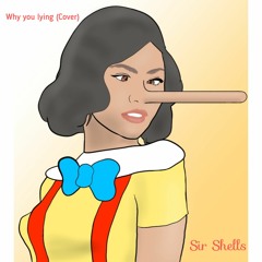 OSHAMO - Why You Lying (Cover)