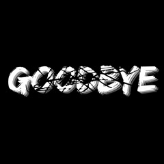 Goodbye (Prod 27Hundread)