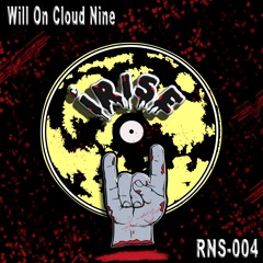 Will On Cloud Nine- iRise (original mix)[RNS004]]