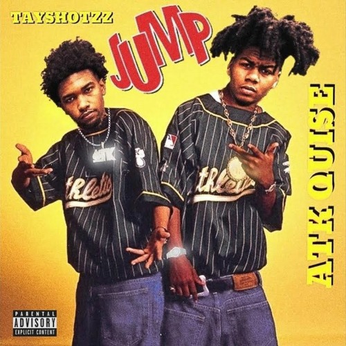 Tayshotzz x ATK Quise - Jump (UNRELEASED)