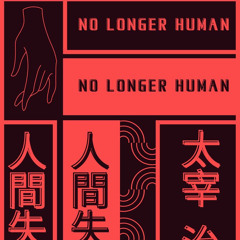 BVPT - No longer Human