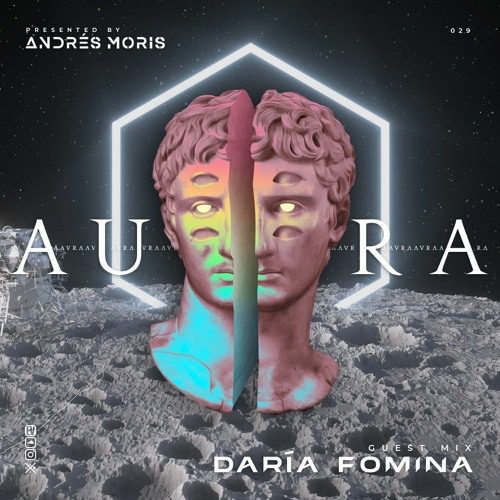 Aura 029 Guest Mix By Daria Fomina
