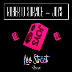 Roberto Surace - Joys (Lee Street Remix) [Free Download]