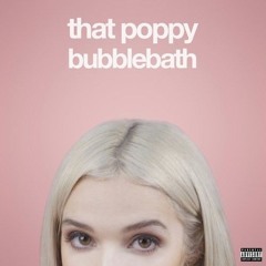 Poppy - Video Killed The Radio Star - Bubblebath unreleased