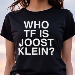 Who Tf Is Joost Klein Shirt