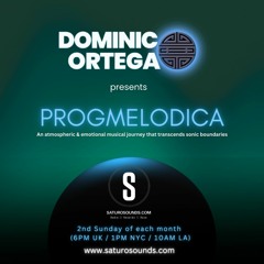 Dominic Ortega - ProgMelodica - Feb '24