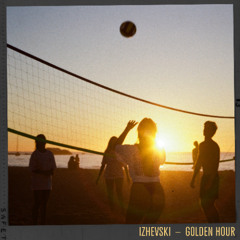 IZHEVSKI - GOLDEN HOUR