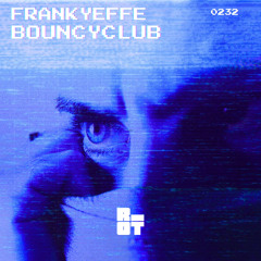RIOT232 - Frankyeffe - Bouncyclub (Extended Mix) [Riot Recordings]