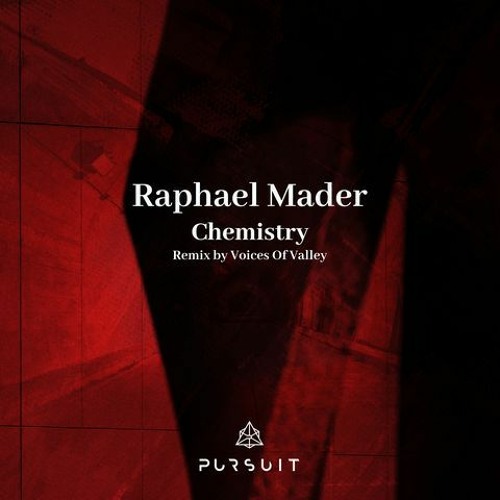 PREMIERE: Raphael Mader - Chemistry (Voices Of Valley Remix) [Pursuit Recordings]