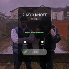 2HAY X KNOTT - SNM (FREE DL)
