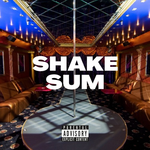 Shake Sum feat. Mark Madison (Prod. neverforever)