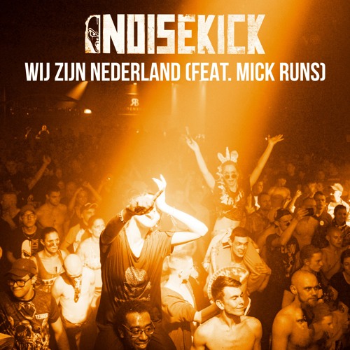 Wij Zijn Nederland (feat. Mick Runs)