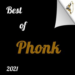 Best of Phonk 2021