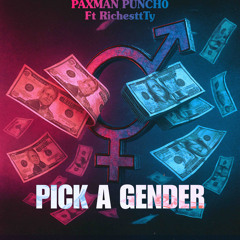 Pixk A Gender (Feat. Richesttty)