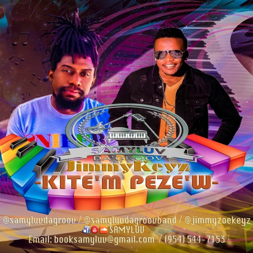 SamyLuv DA'GROOV X Jimmy Keyz - Kité'm Pézé'w (2023)