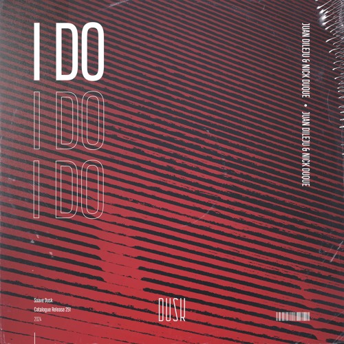 Juan Dileju & Nick Duque - I Do