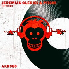 Jeremias Clerici & Pitch! - Psycho (Original Mix)