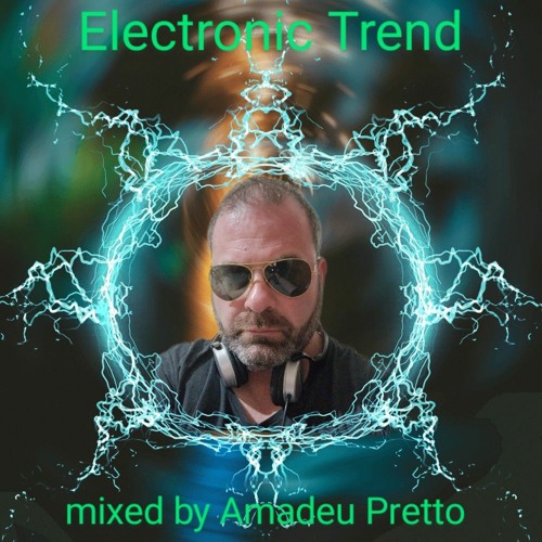Electronic Trend - mixed by Amadeu Pretto