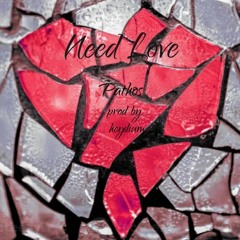 Need Love (prod. heydium)
