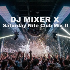 Saturday Nite Club Mix II