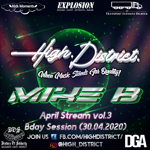 High District! April Stream vol.3 Birthday Session by Mike B (30.04.2020)