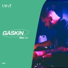 Mix Series 004 // Gaskin