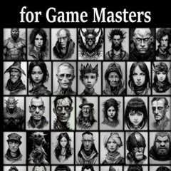 READ PDF Non-Player Characters for Game Masters: Over 200 NPCs for fantasy TTRPG