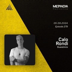 Metanoia pres. Calo Rondi [Exclusive Guestmix]