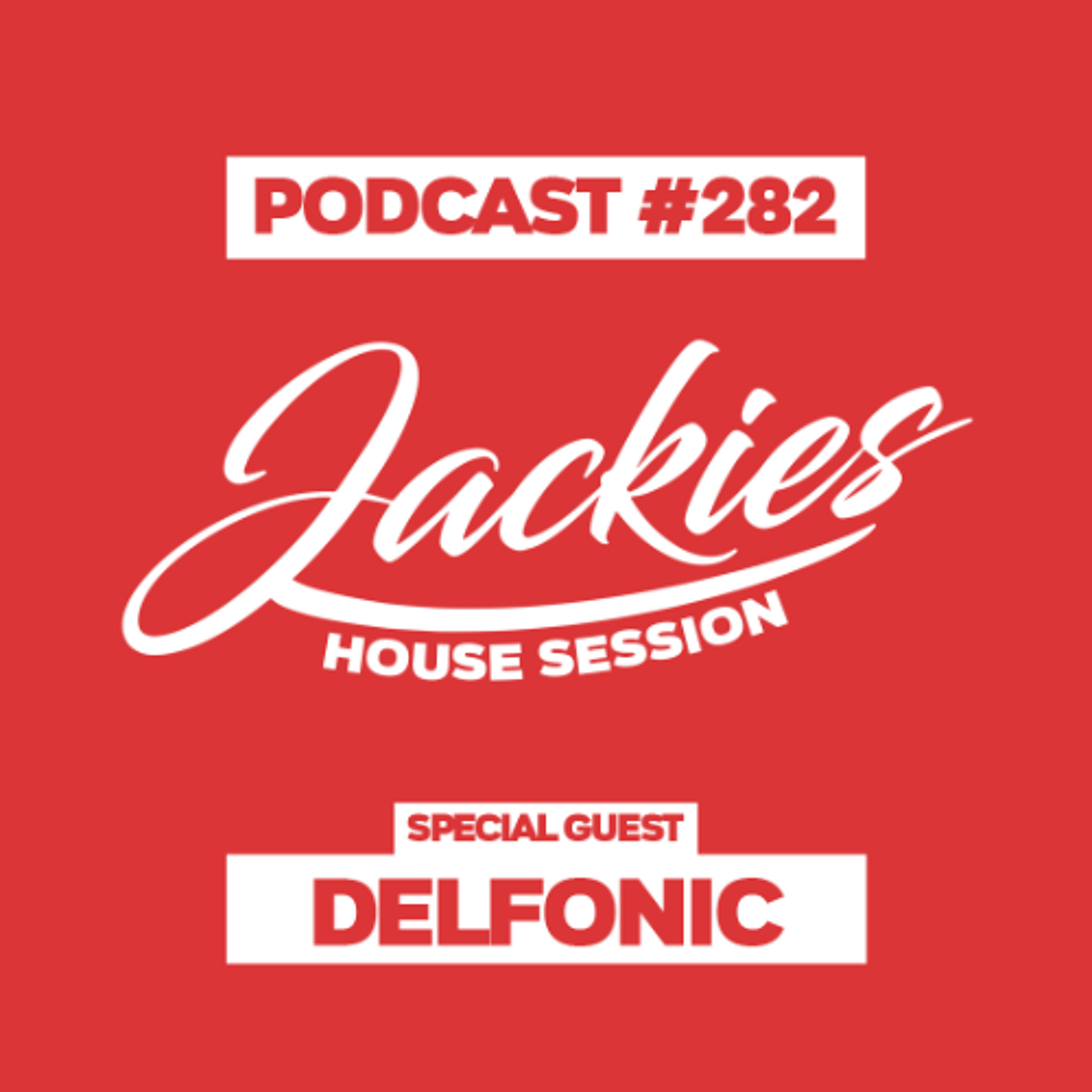Jackies Music House Session #282 - "Delfonic" episode artwork
