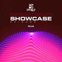 Droid9 Weekend Showcase 032 - MJA