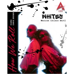 WE ROLL WITH WHITES ( DJ ACLASS REMIX )
