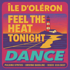 Feel the Heat Tonight