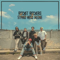 Maha Benar - Rocket Rockers ft. Stand Here Alone